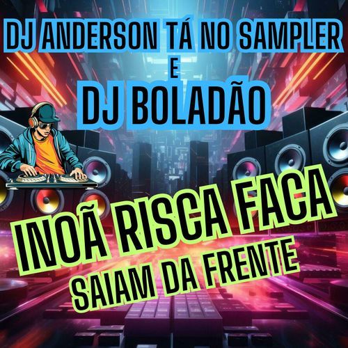 Inoã Risca Faca (saiam da frente) cover art