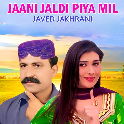 Jaani Jaldi Piya Mil