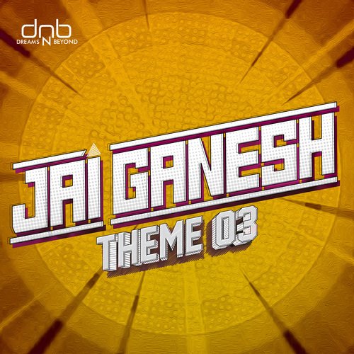 Jai Ganesh Theme, Pt. 3 (From "Jai Ganesh")