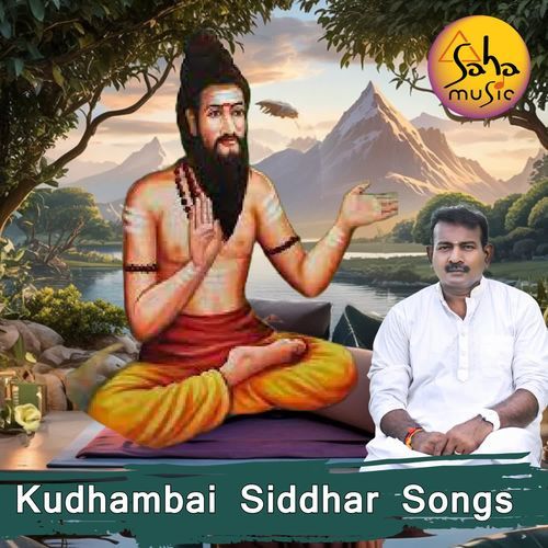 Kadhambai Siddhar Songs