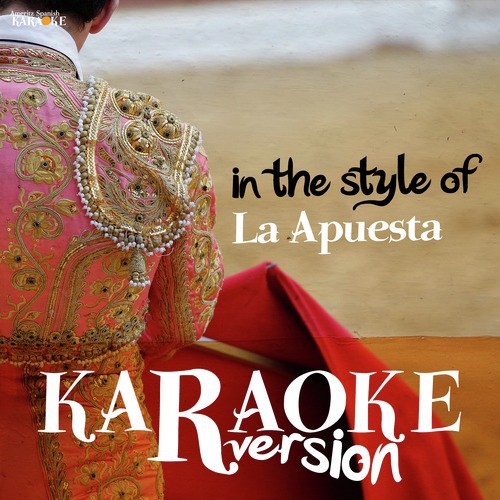 Karaoke (In the Style of La Apuesta) - Single