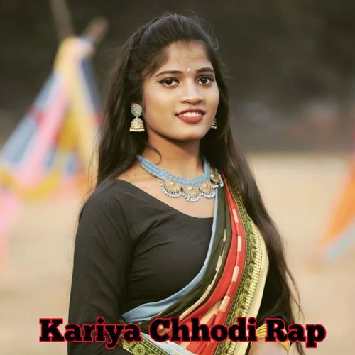 Kariya Chhodi Rap