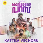 Kattila Vechoru (From "Koshichayante Parambu")