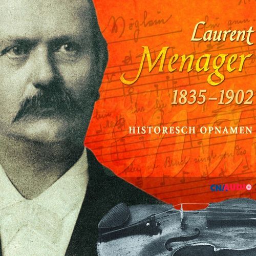 Laurent Menager – Historesch Opnamen