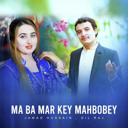 Ma Ba Mar Key Mahbobey