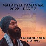 Malaysia Samagam 2022 - Part 3