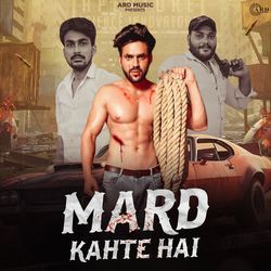 Mard Kahte Hai-KQkIeyJhXV0