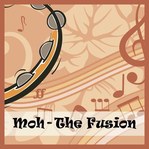 Moh - The Fusion