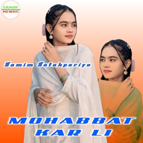 Mohabbat Kar Li