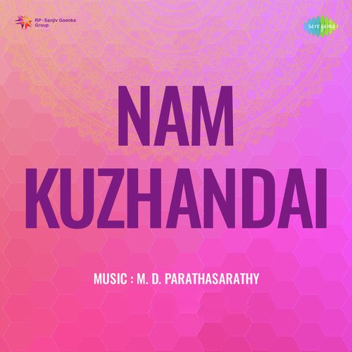 Nam Kuzhandai