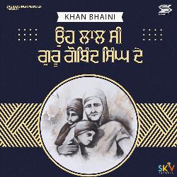 Oh Lal Si Guru Gobind Singh De