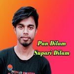 Pan Dilam Supari Dilam