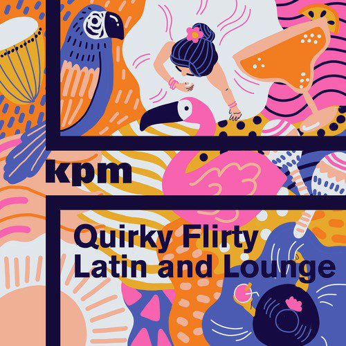 Quirky Flirty Latin and Lounge