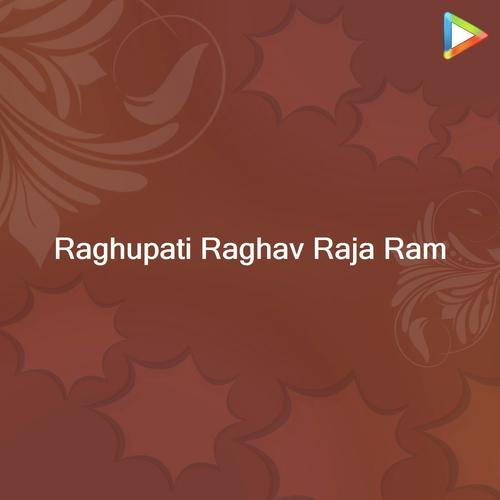 Raghupati Raghav Raj