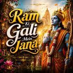 Ram Ki Gali Mein Jana