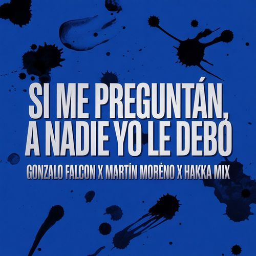 Si Me Preguntan a Nadie Yo le Debo cover art