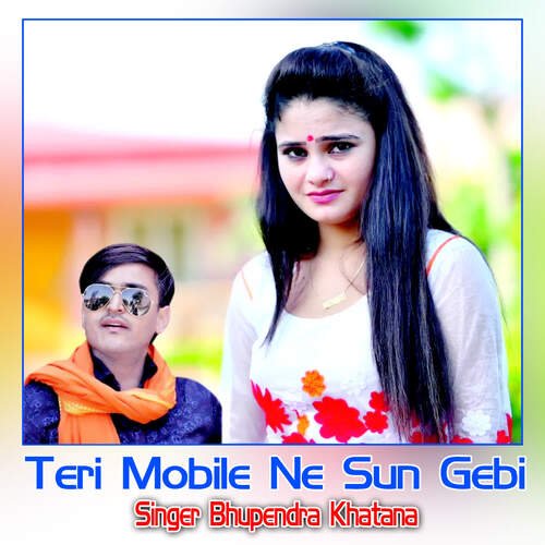 Teri Mobile Ne Sun Gebi