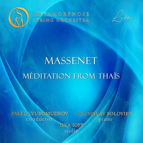 Thaïs, DO 24, II: "Méditation" (Arr. for Piano, Violin and Orchestra - Live)