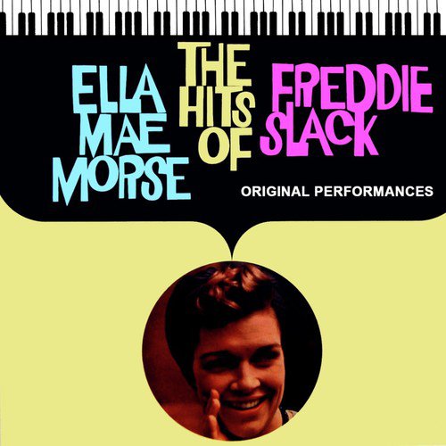 The Hits Of Freddie Slack