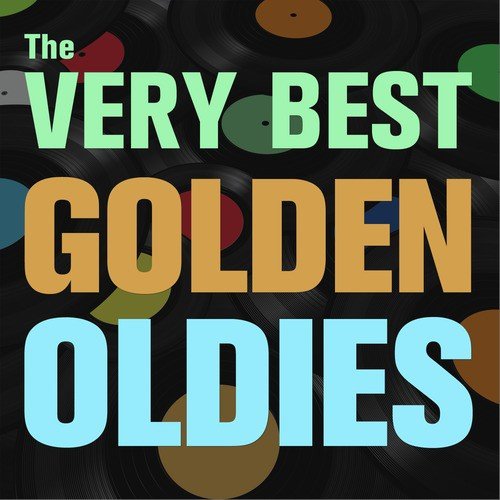 The Very Best Golden Oldies: 30 Songs of The '50s And '60s with Unchained Melody, Short Shorts, Save the Last Dance, Lollipop, La Bamba, Earth Angel, From Bobby Vinton, Del Shannon, Big Bopper & More!