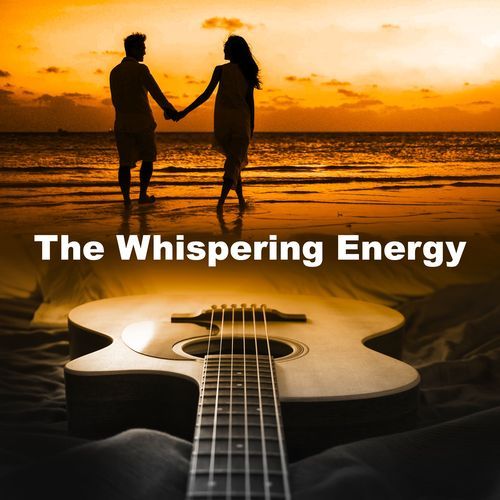The Whispering Energy