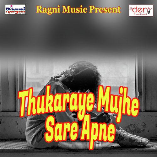 Thukaraye Mujhe Sare Apne_poster_image