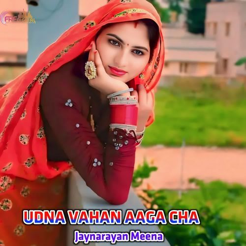 UDNA VAHAN AAGA CHA