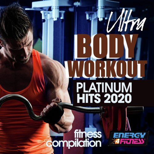 Ultra Body Workout Platinum Hits 2020 Fitness Compilation