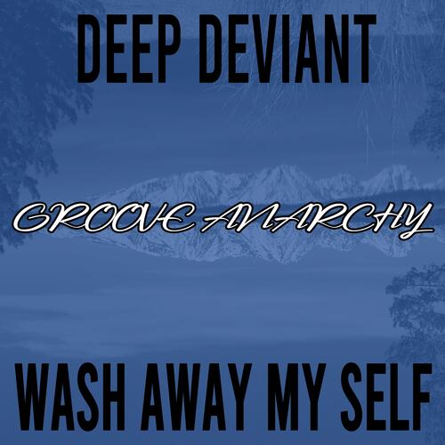 Wash Away My Self (Nu Ground Foundation Classic Edit Remix)