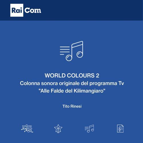World Colours, Vol. 2 (Colonna sonora originale del programma Tv "Alle Falde del Kilimangiaro")