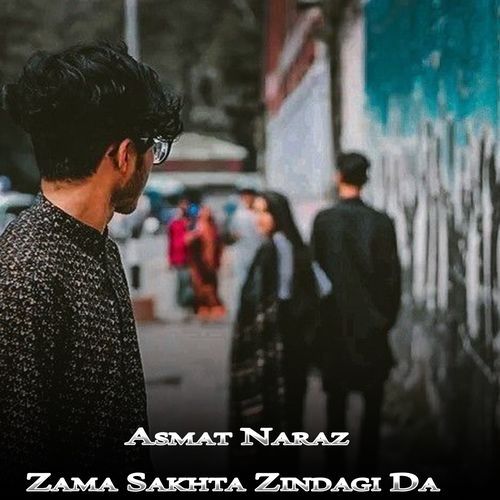 Zama Sakhta Zindagi Da