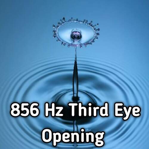 856 Hz Third Eye Opening