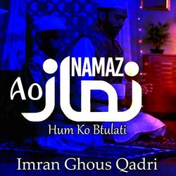 Ao Namaz Hum Ko Bulati Ha