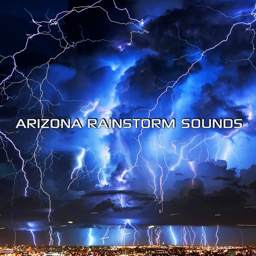 Calming Arizona Rainstorm Sounds (Storm Station Remix) cover art