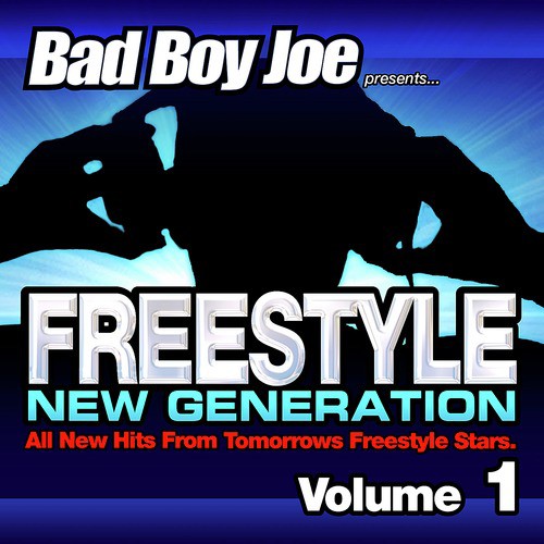 Badboyjoe Freestyle New Generation Vol.1