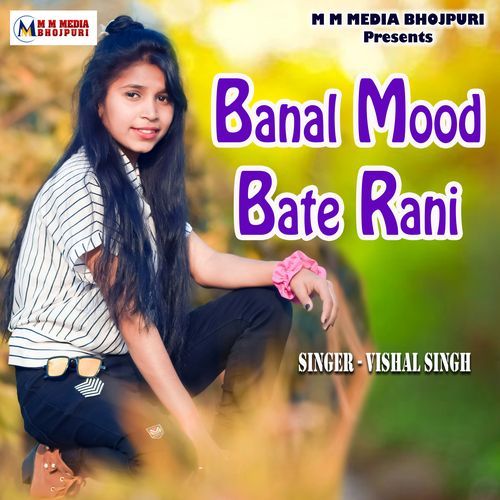 Banal Mood Bate Rani