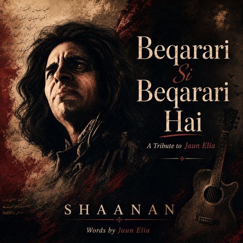 Beqarari Si Beqarari Hai | A Rock-Folk Tribute to Jaun Elia |