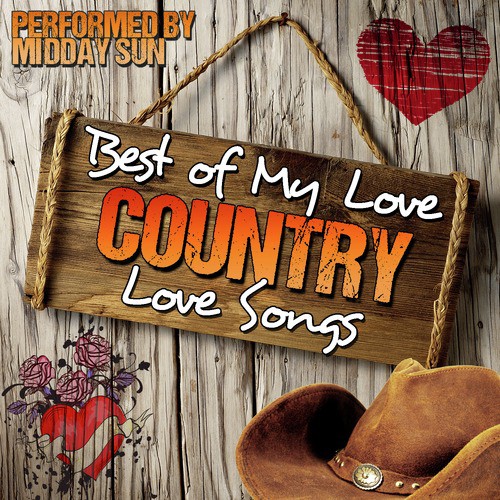 Best of My Love: Country Love Songs