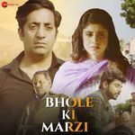 Bhole Ki Marzi (From "The Networker")