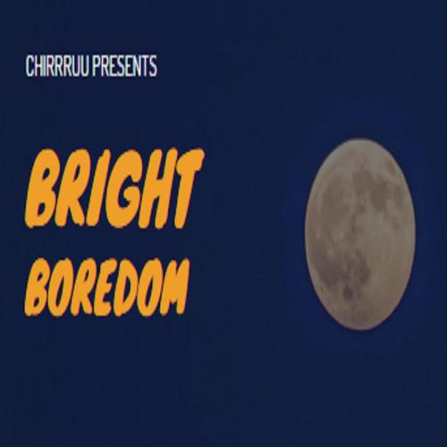 Bright Boredom_poster_image