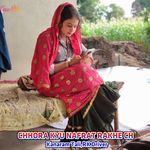 CHHORA KYU NAFRAT RAKHE CH