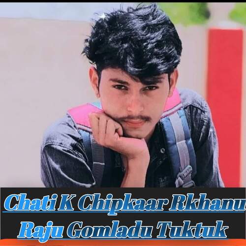 Chati K Chipkaar Rkhanu