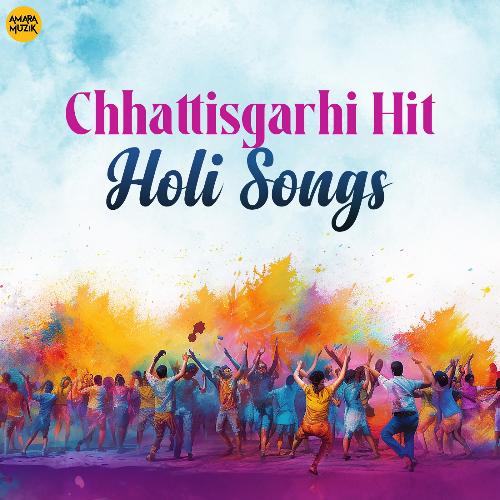 Chhattisgarhi Hit Holi Songs