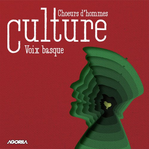 Culture voix basques : chœurs d'hommes