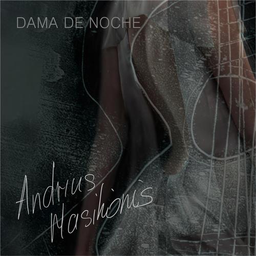 Dama De Noche Songs Download - Free Online Songs @ JioSaavn