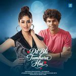 Dil bhi tumhara hai