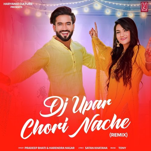 Dj Upar Chhori Nache (Remix)