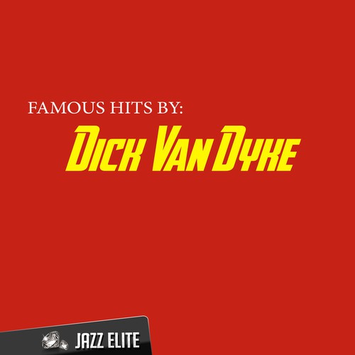 Famous Hits by Dick Van Dyke