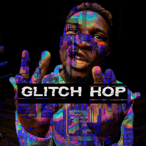 Glitch Hop