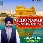 Guru Nanak Jin Suniya Pekhiya